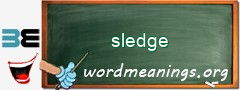 WordMeaning blackboard for sledge